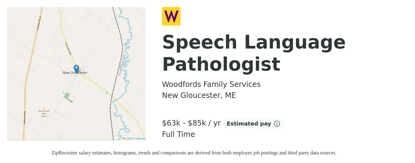 Woodfords Family Services job posting for a Speech Language Pathologist in New Gloucester, ME with a salary of $63,000 to $85,000 Yearly with a map of New Gloucester location.
