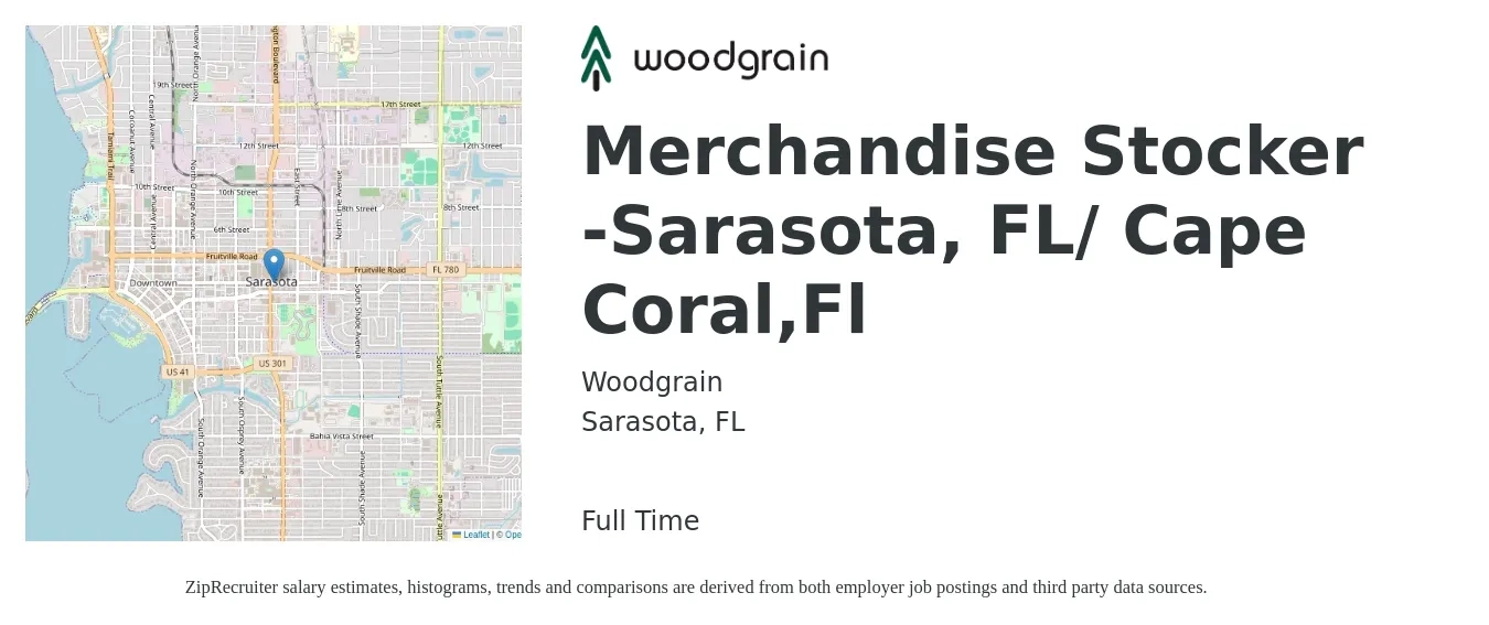 Woodgrain job posting for a Merchandise Stocker -Sarasota, FL/ Cape Coral,Fl in Sarasota, FL with a salary of $17 to $20 Hourly with a map of Sarasota location.
