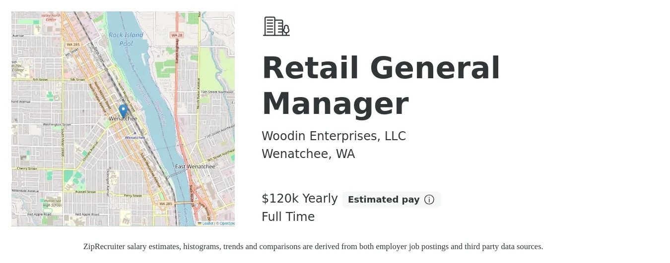 Woodin Enterprises, LLC job posting for a Retail General Manager in Wenatchee, WA with a salary of $120,000 Yearly with a map of Wenatchee location.
