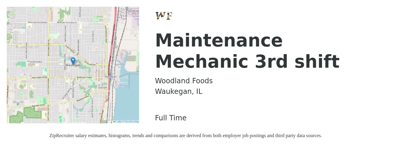 Woodland Foods job posting for a Maintenance Mechanic 3rd shift in Waukegan, IL with a salary of $24 to $30 Hourly with a map of Waukegan location.