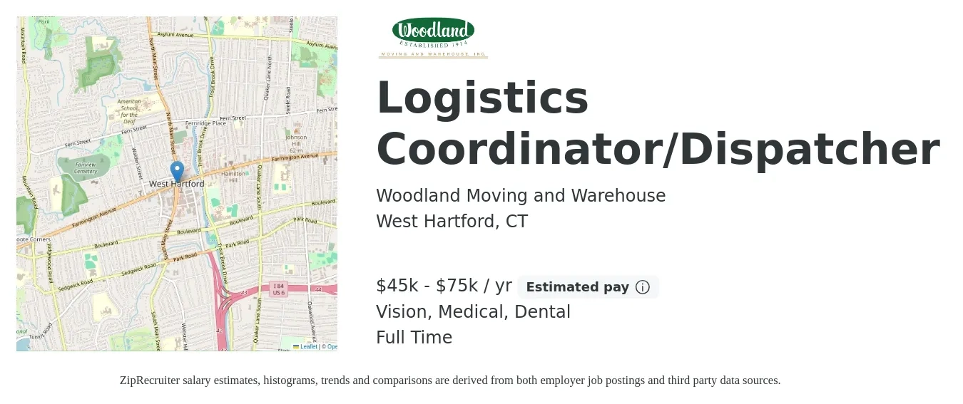 Woodland Moving and Warehouse job posting for a Logistics Coordinator/Dispatcher in West Hartford, CT with a salary of $45,000 to $75,000 Yearly and benefits including vision, dental, medical, and retirement with a map of West Hartford location.
