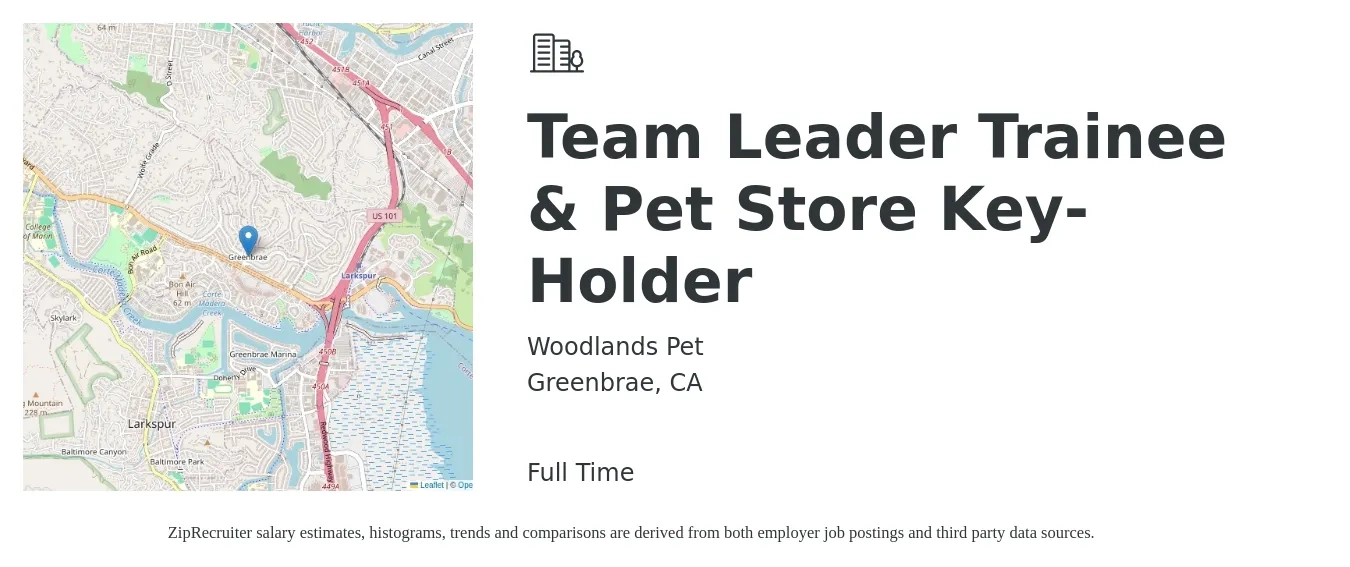 Woodlands Pet job posting for a Team Leader Trainee & Pet Store Key-Holder in Greenbrae, CA with a salary of $16 to $21 Hourly with a map of Greenbrae location.