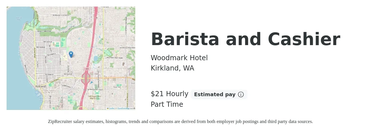 Woodmark Hotel job posting for a Barista and Cashier in Kirkland, WA with a salary of $21 Hourly with a map of Kirkland location.