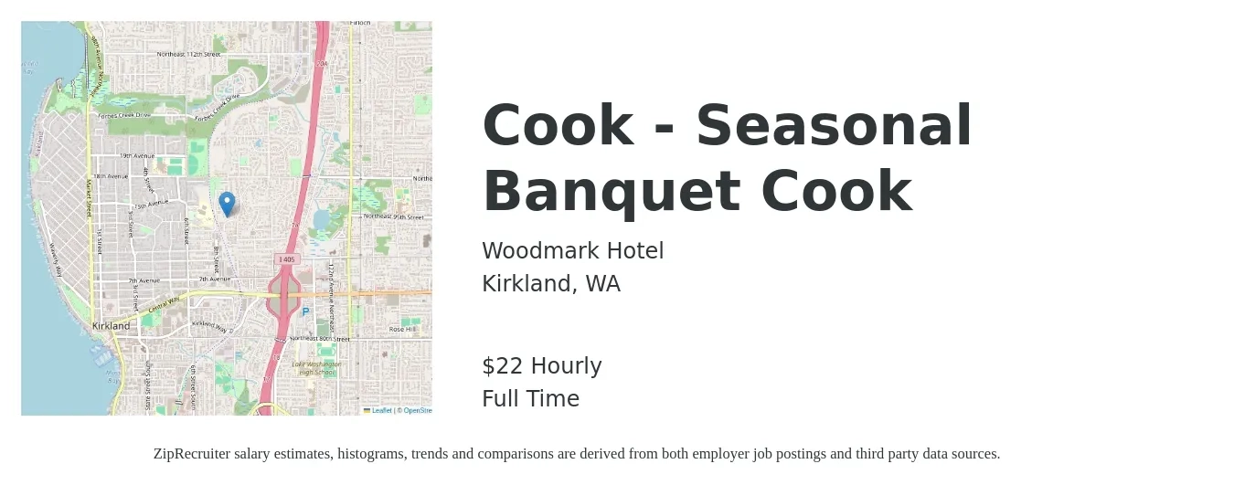 Woodmark Hotel job posting for a Cook - Seasonal Banquet Cook in Kirkland, WA with a salary of $23 Hourly with a map of Kirkland location.