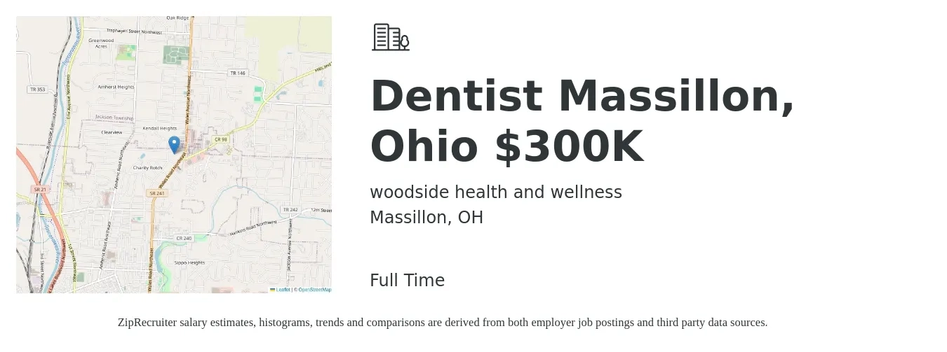 woodside health and wellness job posting for a Dentist Massillon, Ohio $300K in Massillon, OH with a salary of $141,500 to $228,700 Yearly with a map of Massillon location.