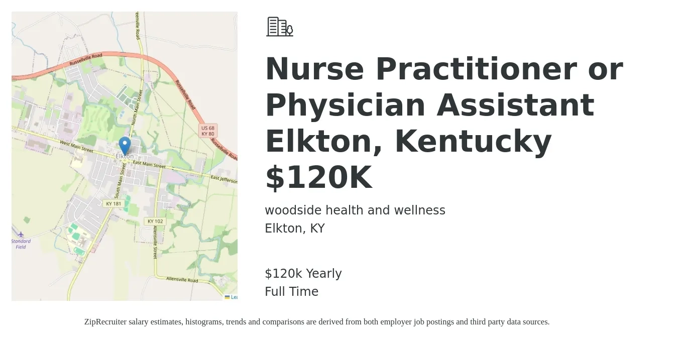 woodside health and wellness job posting for a Nurse Practitioner or Physician Assistant Elkton, Kentucky $120K in Elkton, KY with a salary of $120,000 Yearly with a map of Elkton location.