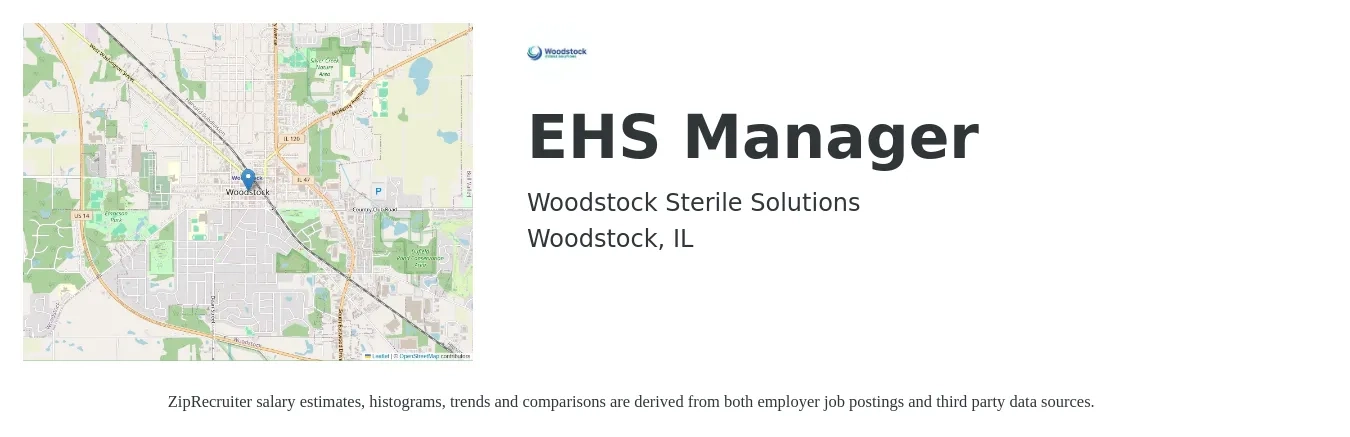 Woodstock Sterile Solutions job posting for a EHS Manager in Woodstock, IL with a salary of $81,000 to $109,800 Yearly with a map of Woodstock location.