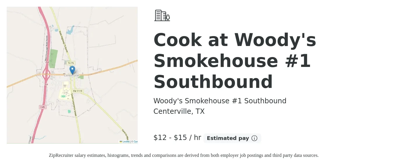 Woody's Smokehouse #1 Southbound job posting for a Cook at Woody's Smokehouse #1 Southbound in Centerville, TX with a salary of $12 to $16 Hourly with a map of Centerville location.