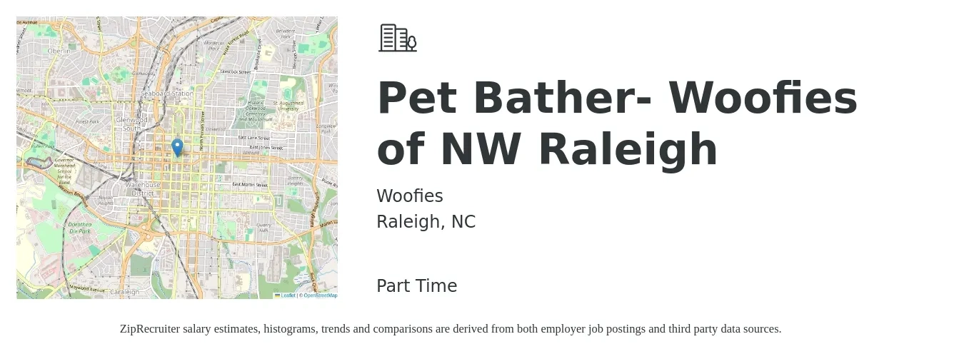 Woofies job posting for a Pet Bather- Woofies of NW Raleigh in Raleigh, NC with a salary of $12 to $14 Hourly with a map of Raleigh location.