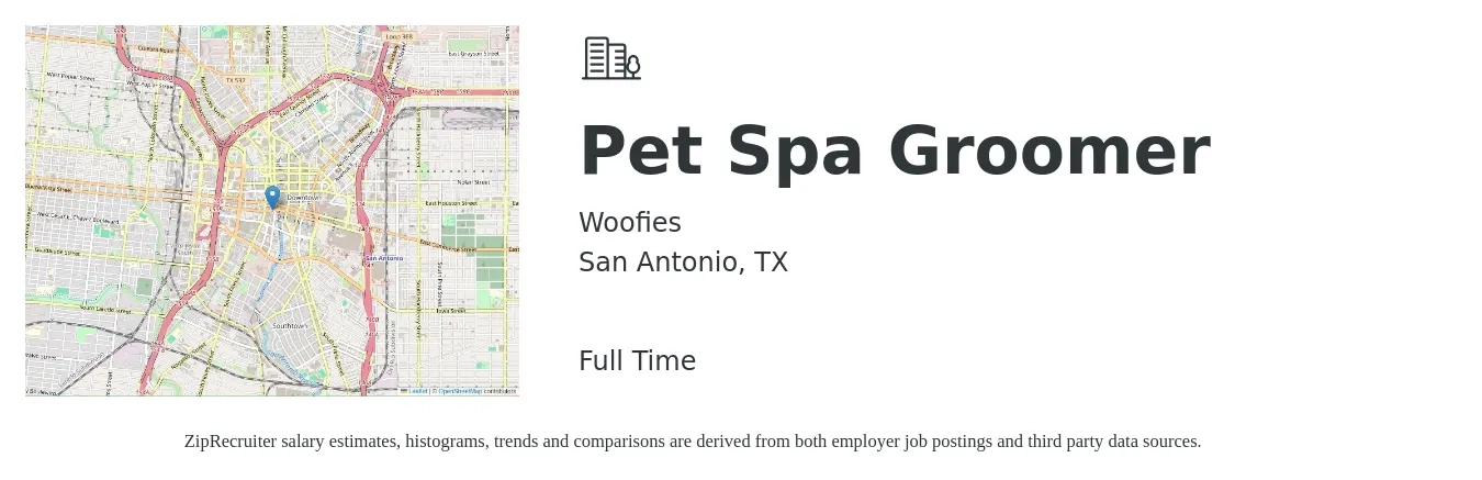 Woofies job posting for a Pet Spa Groomer in San Antonio, TX with a salary of $15 to $27 Hourly with a map of San Antonio location.
