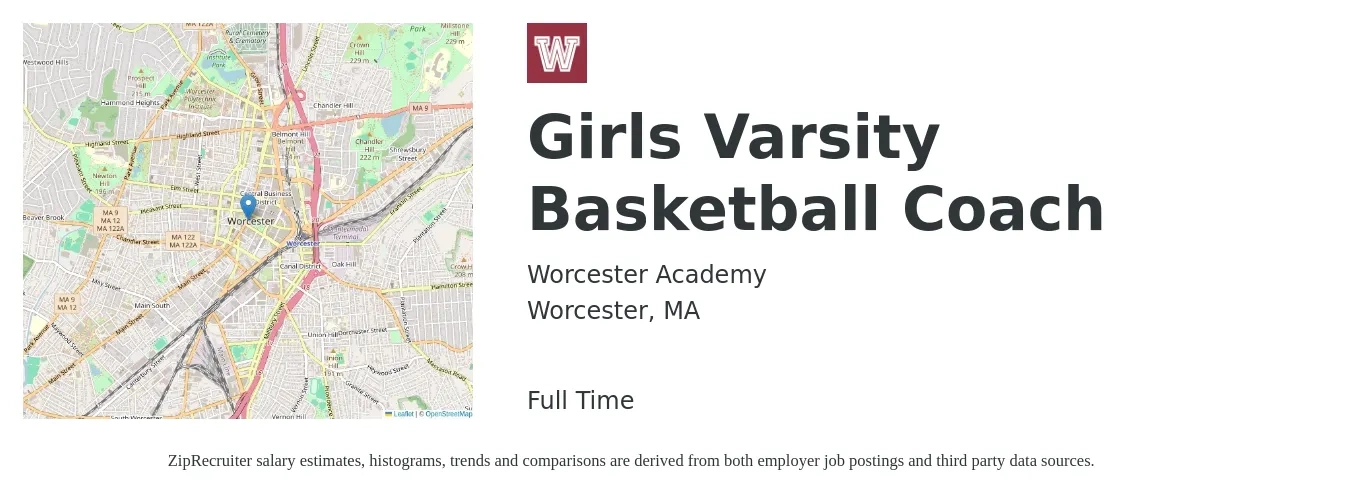 Worcester Academy job posting for a Girls Varsity Basketball Coach in Worcester, MA with a salary of $16 to $30 Hourly with a map of Worcester location.