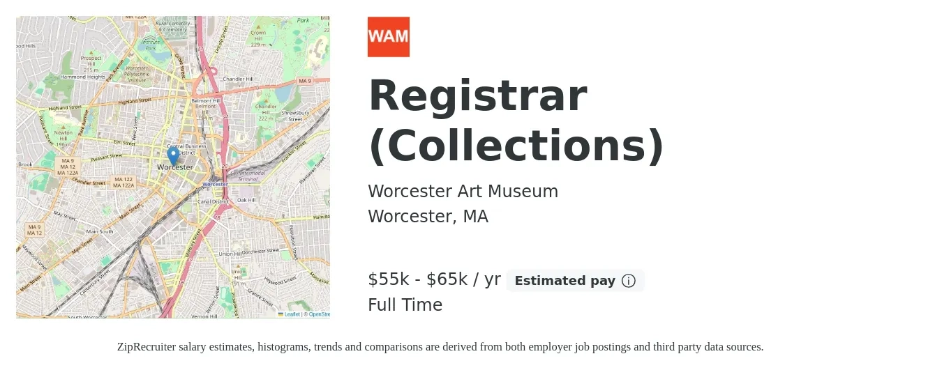 Worcester Art Museum job posting for a Registrar (Collections) in Worcester, MA with a salary of $55,000 to $65,000 Yearly with a map of Worcester location.
