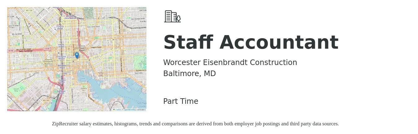 Worcester Eisenbrandt Construction job posting for a Staff Accountant in Baltimore, MD with a salary of $54,600 to $72,000 Yearly with a map of Baltimore location.