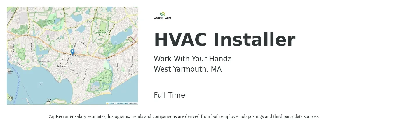 Work With Your Handz job posting for a HVAC Installer in West Yarmouth, MA with a salary of $28 to $45 Hourly with a map of West Yarmouth location.
