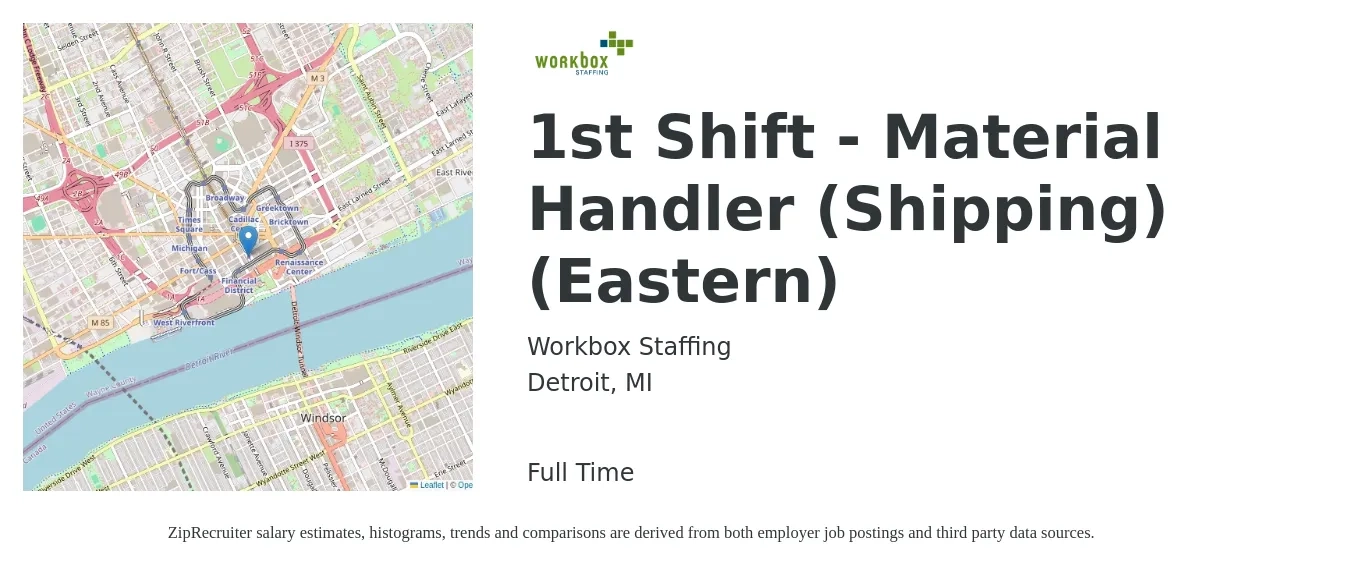 Workbox Staffing job posting for a 1st Shift - Material Handler (Shipping) (Eastern) in Detroit, MI with a salary of $16 to $20 Hourly with a map of Detroit location.