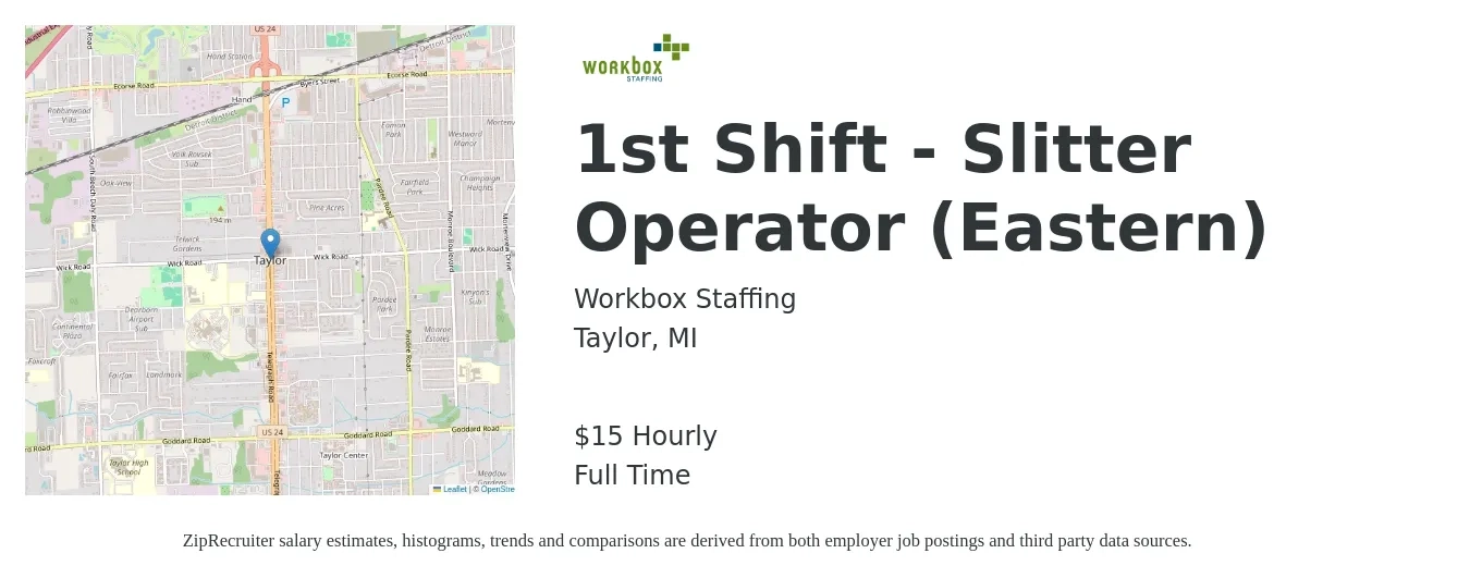 Workbox Staffing job posting for a 1st Shift - Slitter Operator (Eastern) in Taylor, MI with a salary of $16 Hourly with a map of Taylor location.