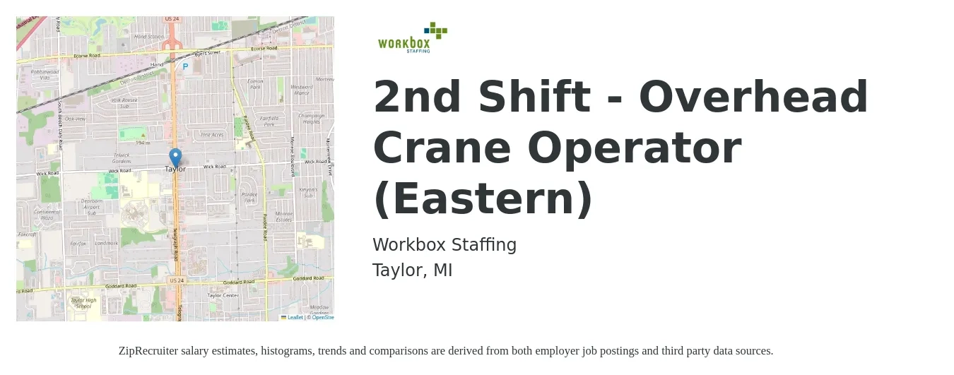 Workbox Staffing job posting for a 2nd Shift - Overhead Crane Operator (Eastern) in Taylor, MI with a salary of $16 to $18 Hourly with a map of Taylor location.