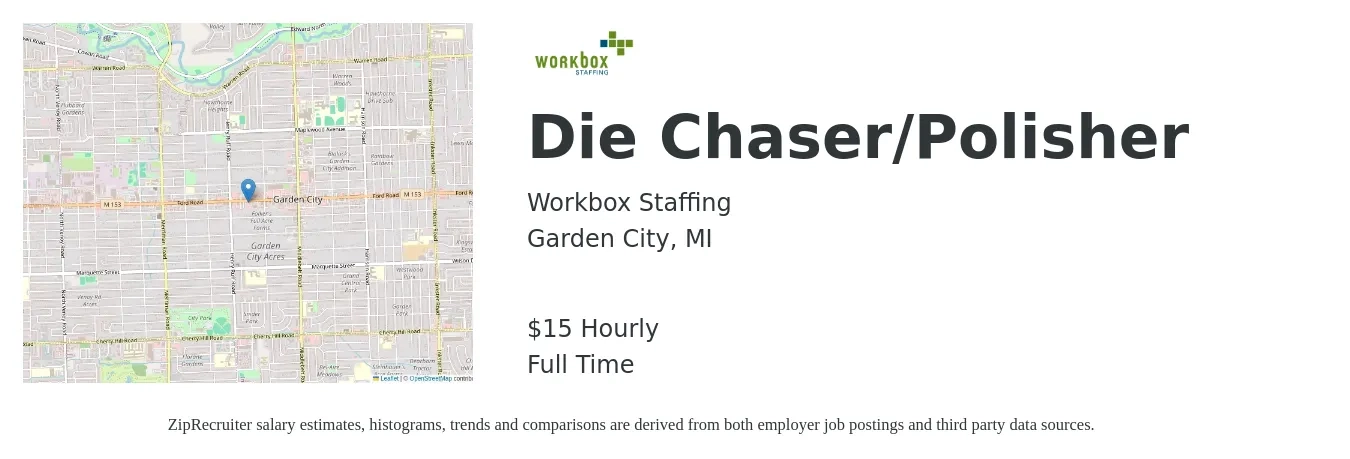 Workbox Staffing job posting for a Die Chaser/Polisher in Garden City, MI with a salary of $16 Hourly with a map of Garden City location.
