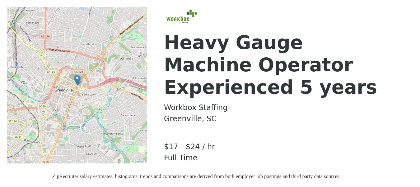Workbox Staffing job posting for a Heavy Gauge Machine Operator Experienced 5 years in Greenville, SC with a salary of $18 to $25 Hourly with a map of Greenville location.