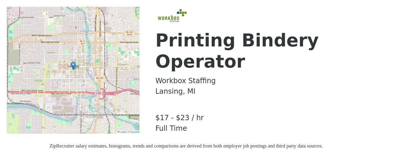 Workbox Staffing job posting for a Printing Bindery Operator in Lansing, MI with a salary of $18 to $24 Hourly with a map of Lansing location.