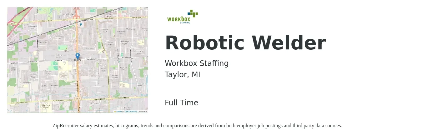 Workbox Staffing job posting for a Robotic Welder in Taylor, MI with a salary of $17 to $23 Hourly with a map of Taylor location.