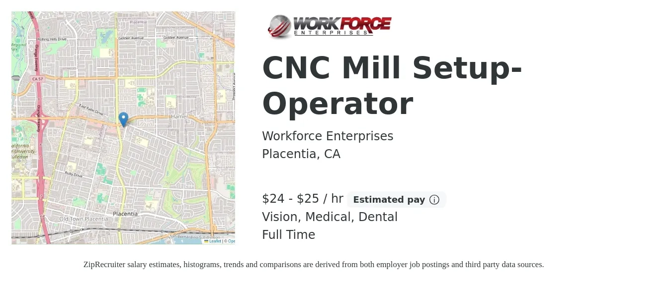 Workforce Enterprises job posting for a CNC Mill Setup-Operator in Placentia, CA with a salary of $25 to $26 Hourly and benefits including vision, dental, and medical with a map of Placentia location.