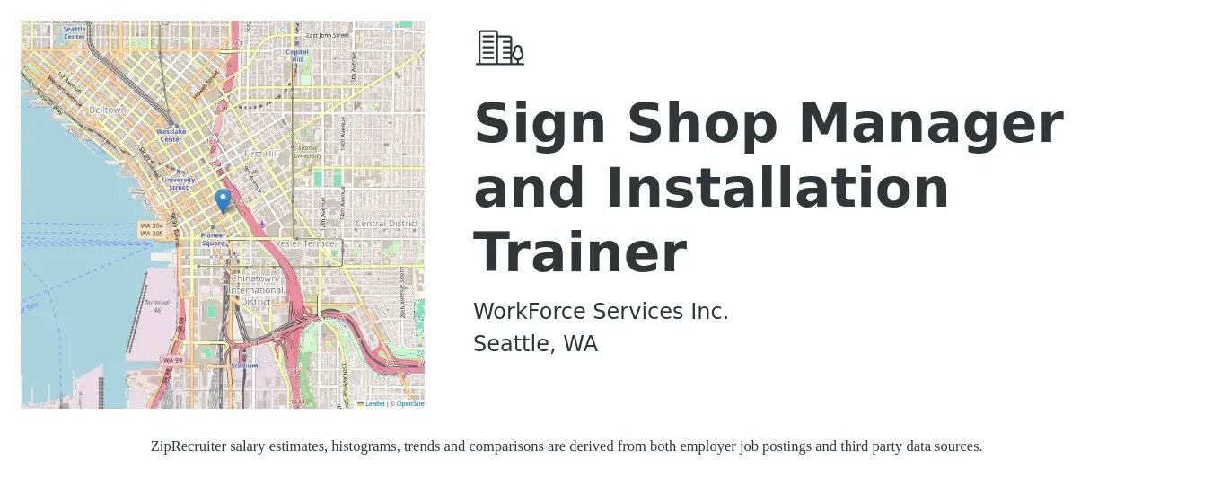 WorkForce Services Inc. job posting for a Sign Shop Manager and Installation Trainer in Seattle, WA with a salary of $56,900 to $68,900 Yearly with a map of Seattle location.