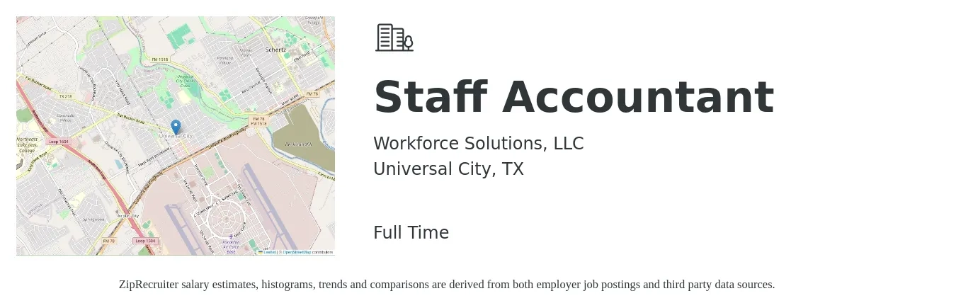 Workforce Solutions, LLC job posting for a Staff Accountant in Universal City, TX with a salary of $49,400 to $65,200 Yearly with a map of Universal City location.