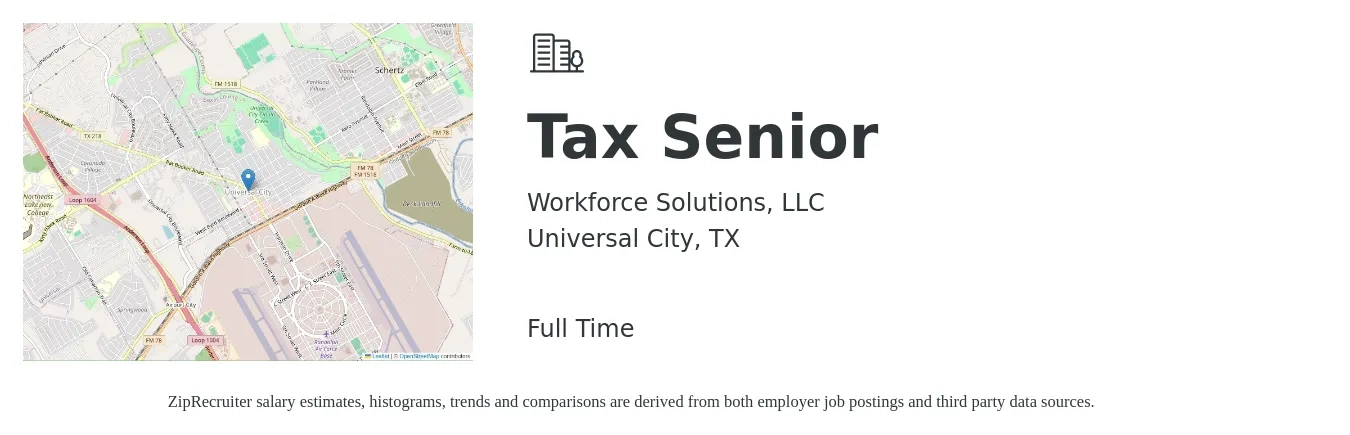 Workforce Solutions, LLC job posting for a Tax Senior in Universal City, TX with a salary of $81,800 to $129,400 Yearly with a map of Universal City location.