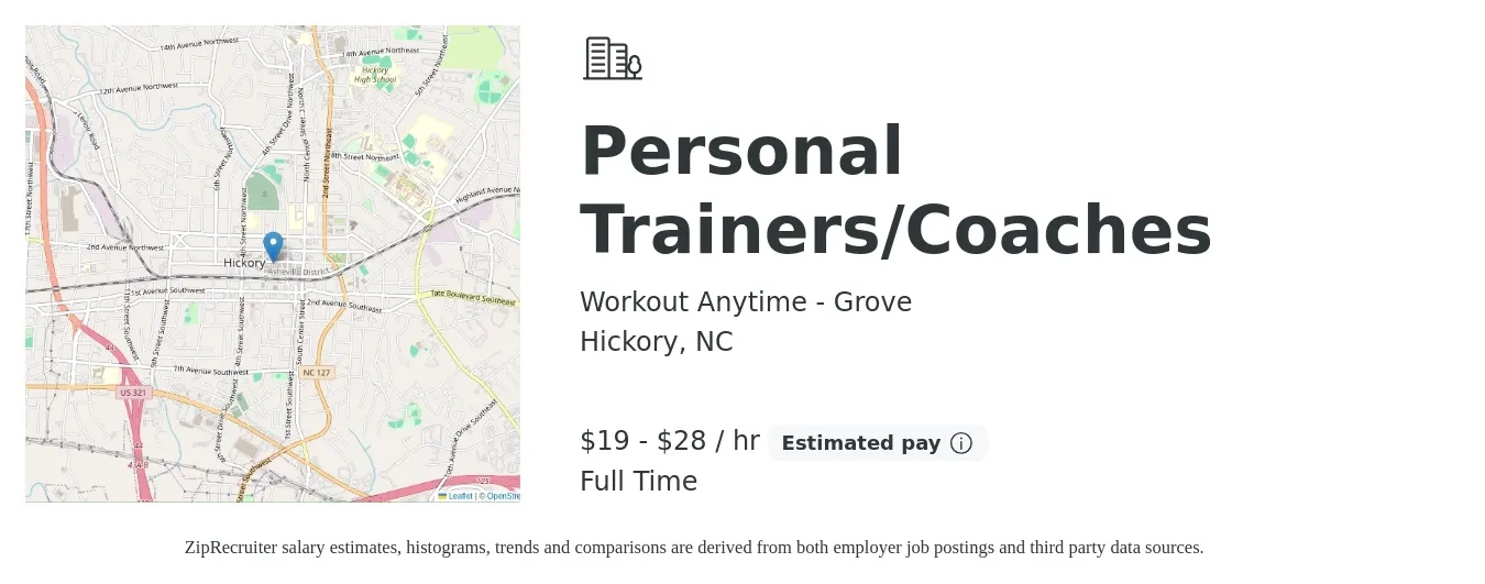 Workout Anytime - Grove job posting for a Personal Trainers/Coaches in Hickory, NC with a salary of $20 to $30 Hourly with a map of Hickory location.