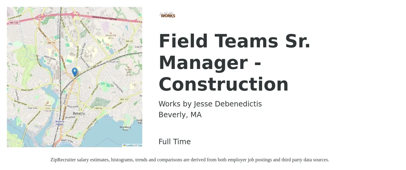 Works by Jesse Debenedictis, LLC job posting for a Field Teams Sr. Manager - Construction in Beverly, MA with a salary of $56,800 to $94,900 Yearly with a map of Beverly location.