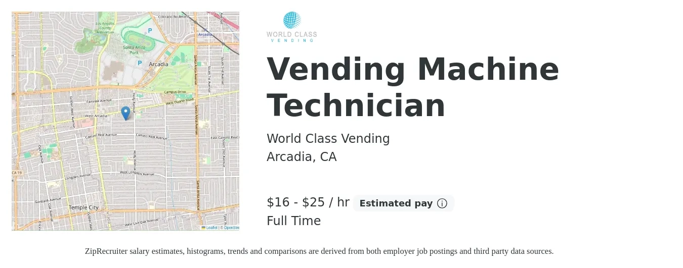 World Class Vending job posting for a Vending Machine Technician in Arcadia, CA with a salary of $17 to $27 Hourly with a map of Arcadia location.