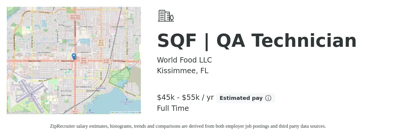 World Food LLC job posting for a SQF | QA Technician in Kissimmee, FL with a salary of $45,000 to $55,000 Yearly with a map of Kissimmee location.