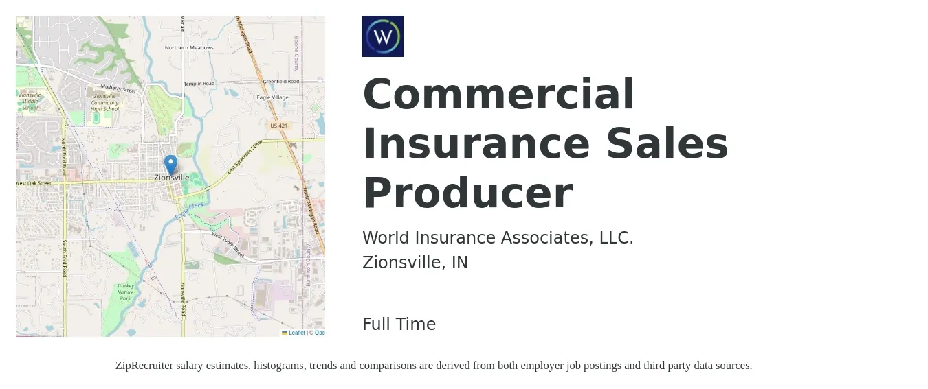 World Insurance Associates, LLC. job posting for a Commercial Insurance Sales Producer in Zionsville, IN with a salary of $41,200 to $57,100 Yearly with a map of Zionsville location.