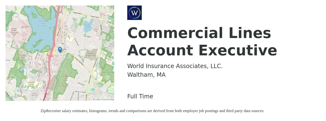 World Insurance Associates, LLC. job posting for a Commercial Lines Account Executive in Waltham, MA with a salary of $65,300 to $125,700 Yearly with a map of Waltham location.