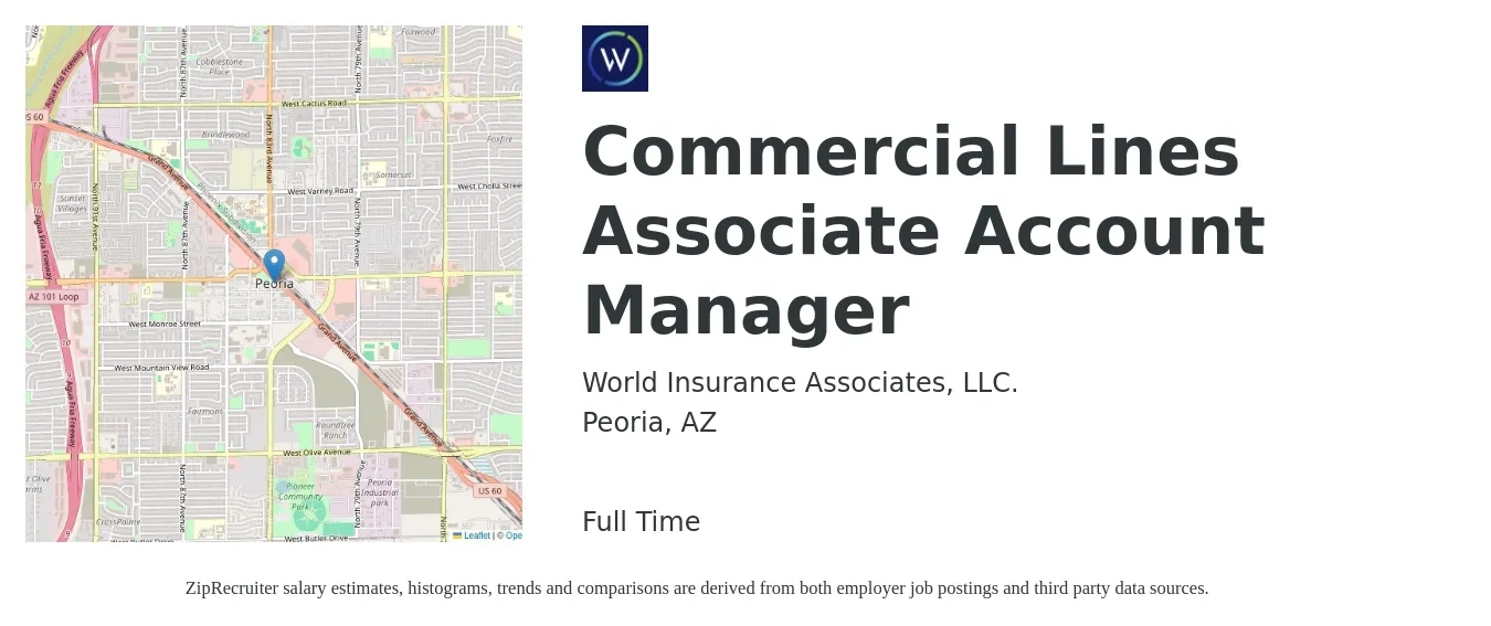 World Insurance Associates, LLC. job posting for a Commercial Lines Associate Account Manager in Peoria, AZ with a salary of $55,000 to $79,800 Yearly with a map of Peoria location.