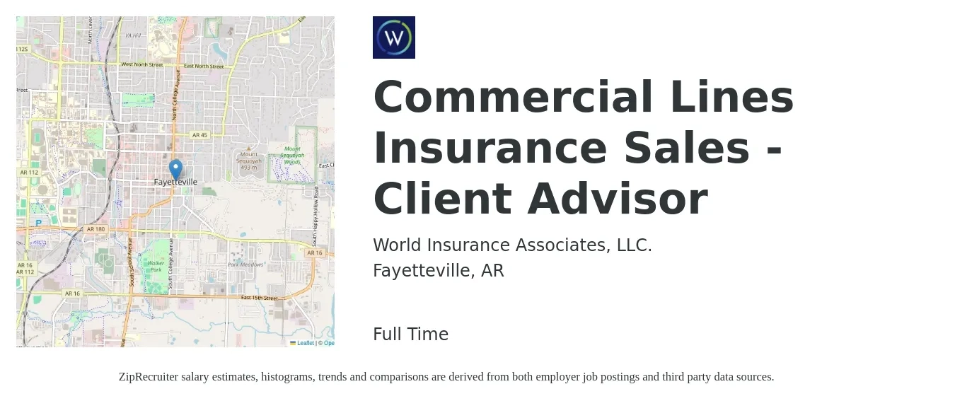 World Insurance Associates, LLC. job posting for a Commercial Lines Insurance Sales - Client Advisor in Fayetteville, AR with a salary of $45,000 to $75,100 Yearly with a map of Fayetteville location.