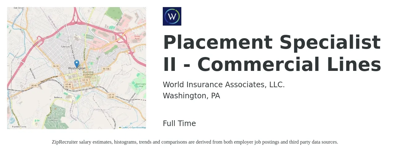 World Insurance Associates, LLC. job posting for a Placement Specialist II - Commercial Lines in Washington, PA with a salary of $35,800 to $68,800 Yearly with a map of Washington location.