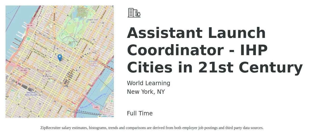 World Learning job posting for a Assistant Launch Coordinator - IHP Cities in 21st Century in New York, NY with a salary of $49,600 to $73,800 Yearly with a map of New York location.