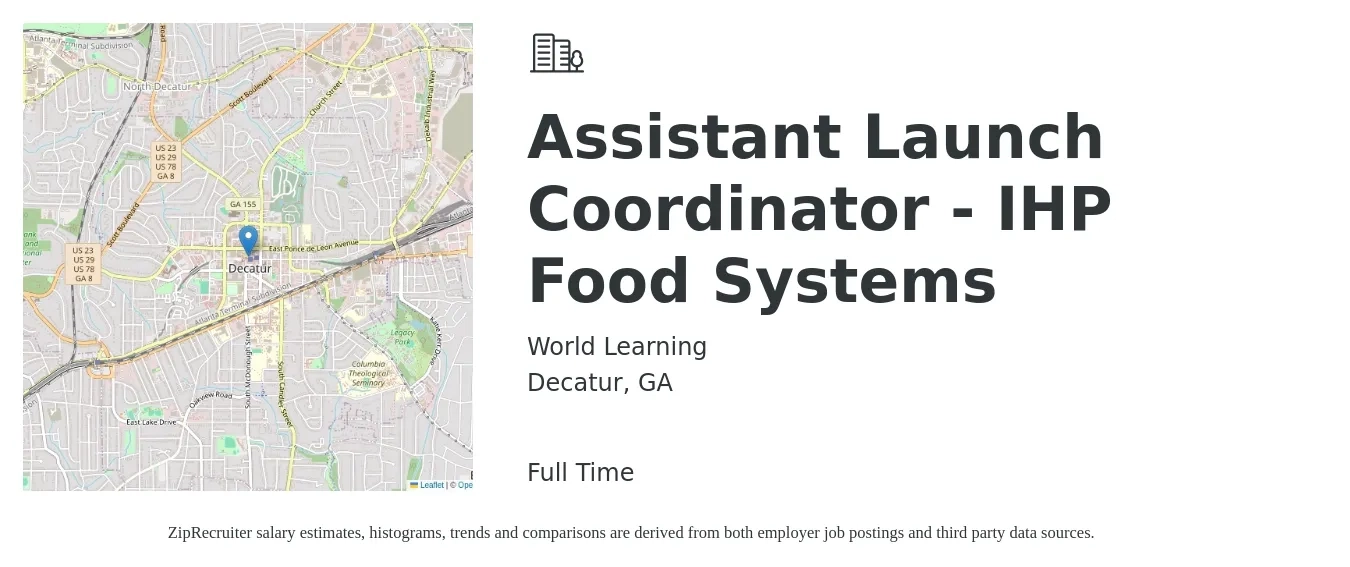 World Learning job posting for a Assistant Launch Coordinator - IHP Food Systems in Decatur, GA with a salary of $43,900 to $65,400 Yearly with a map of Decatur location.