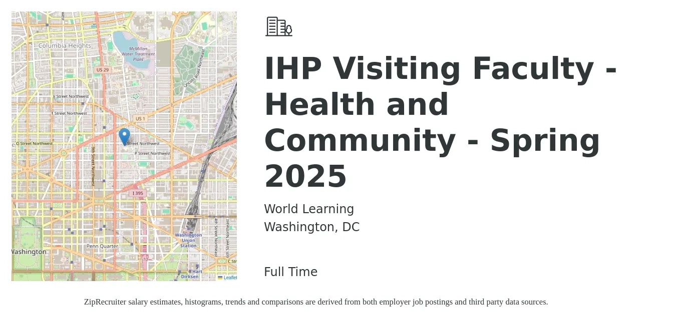 World Learning job posting for a IHP Visiting Faculty - Health and Community - Spring 2025 in Washington, DC with a salary of $28,000 to $32,000 Monthly with a map of Washington location.