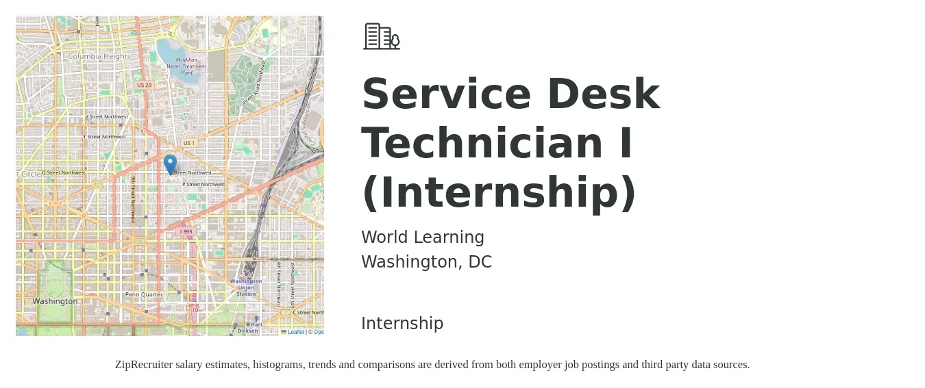 World Learning job posting for a Service Desk Technician I (Internship) in Washington, DC with a salary of $20 Hourly with a map of Washington location.