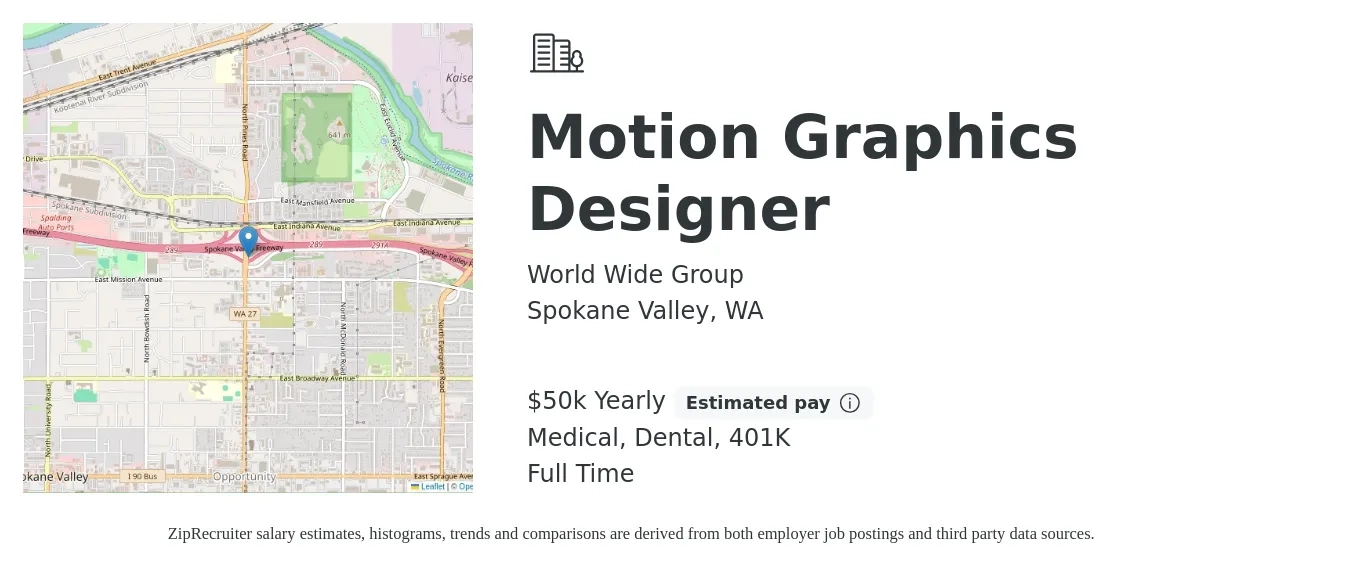 World Wide Group job posting for a Motion Graphics Designer in Spokane Valley, WA with a salary of $50,000 Yearly and benefits including 401k, dental, life_insurance, and medical with a map of Spokane Valley location.