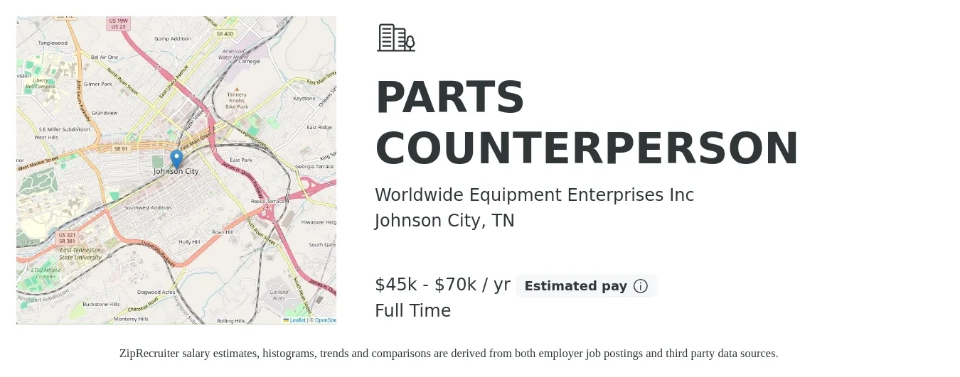 Worldwide Equipment Enterprises Inc job posting for a PARTS COUNTERPERSON in Johnson City, TN with a salary of $45,000 to $70,000 Yearly with a map of Johnson City location.