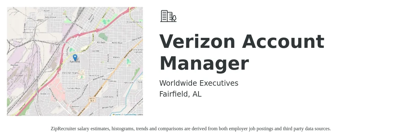Worldwide Executives job posting for a Verizon Account Manager in Fairfield, AL with a salary of $46,500 to $76,100 Yearly with a map of Fairfield location.