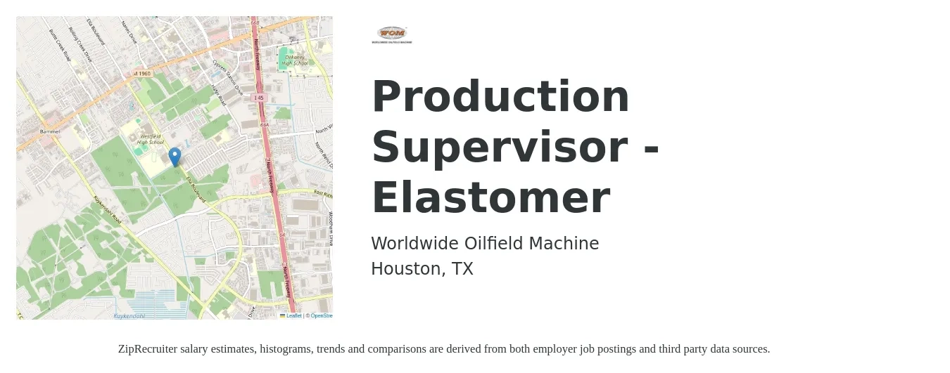 Worldwide Oilfield Machine job posting for a Production Supervisor - Elastomer in Houston, TX with a salary of $53,500 to $76,800 Yearly with a map of Houston location.