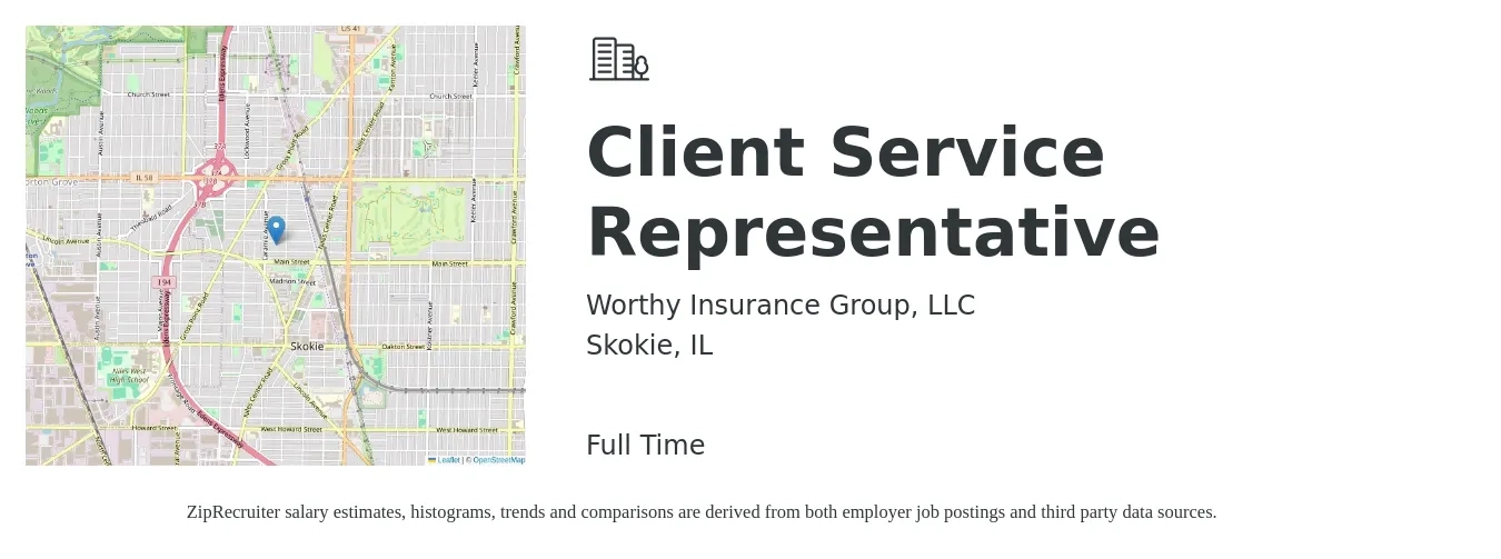 Worthy Insurance Group, LLC job posting for a Client Service Representative in Skokie, IL with a salary of $15 to $21 Hourly with a map of Skokie location.