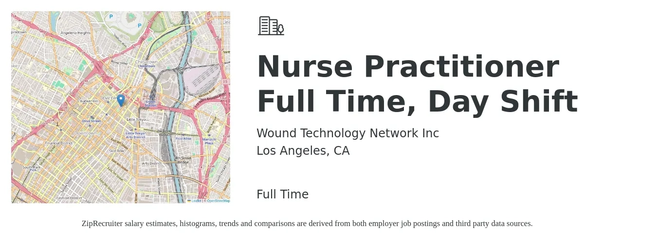 Wound Technology Network Inc job posting for a Nurse Practitioner Full Time, Day Shift in Los Angeles, CA with a salary of $116,400 to $161,600 Yearly with a map of Los Angeles location.