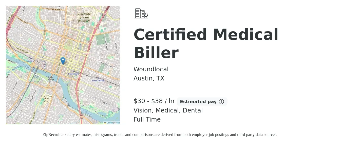 Woundlocal job posting for a Certified Medical Biller in Austin, TX with a salary of $32 to $40 Hourly and benefits including medical, retirement, vision, and dental with a map of Austin location.
