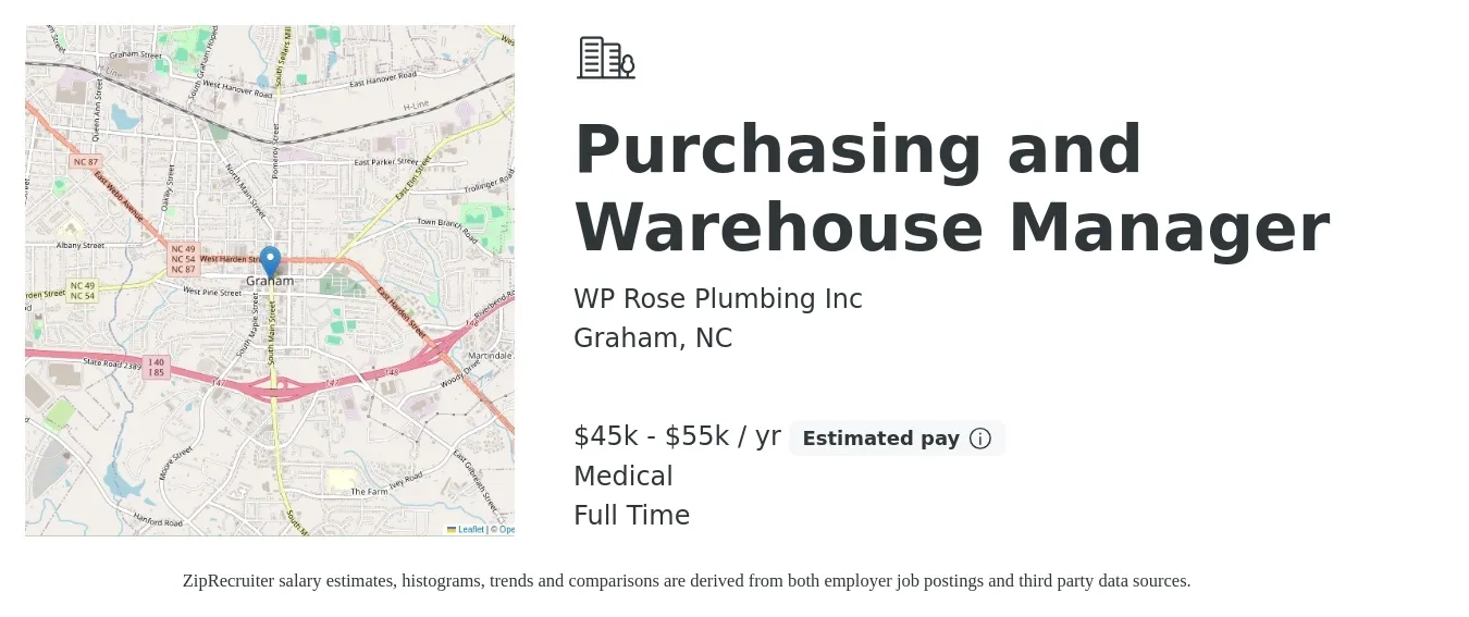 WP Rose Plumbing Inc job posting for a Purchasing and Warehouse Manager in Graham, NC with a salary of $45,000 to $55,000 Yearly and benefits including medical, pto, and retirement with a map of Graham location.